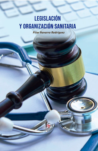 Legislacion Y Organizacion Sanitaria - Navarro Rodriguez ...