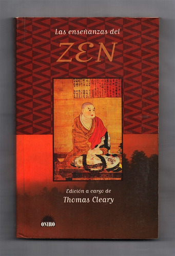 Thomas Cleary (ed) - Las Enseñanzas Del Zen / Oniro