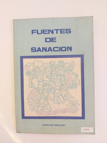 Fuentes De Sanación - Darío Betancourt (e)