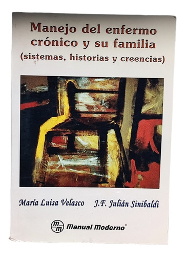 Libro Manejo Del Enfermo Cronico Y Su Familia.velasco,siniba
