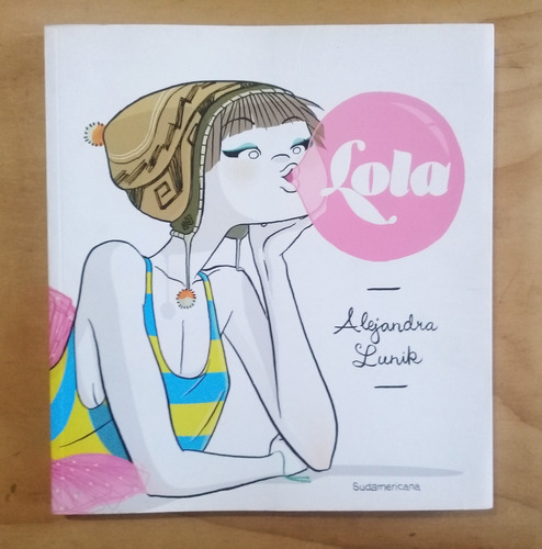 Lola - Alejandra Lunik - Maitena Quino / 1 Era Edición