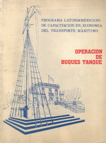 Operación De Buques Tanque /  Iván Soloudre W.