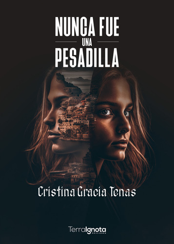 Nunca Fue Una Pesadilla - Cristina Gracia Tenas