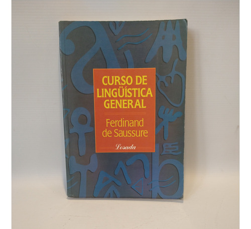 Curso De Linguistica General Ferdinand De Saussure Losada 