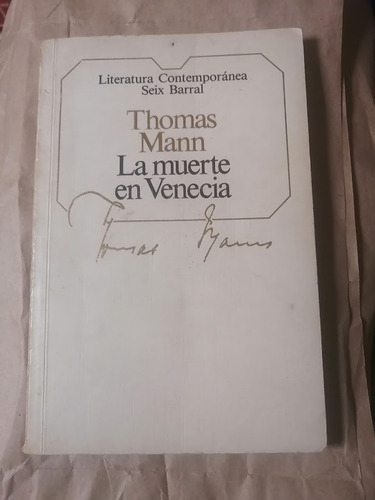 Thomas Mann La Muerte En Venecia