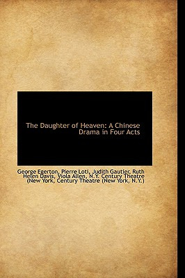 Libro The Daughter Of Heaven: A Chinese Drama In Four Act...