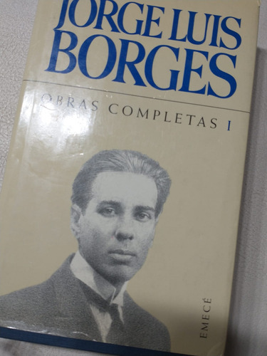 Obras Completas I - Jorge Luis Borges - Usado 