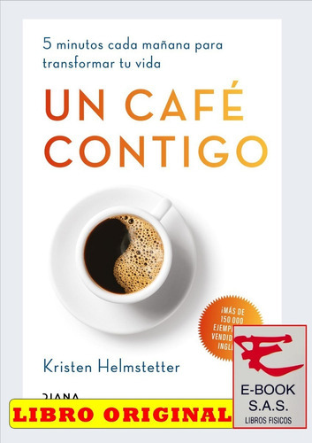 Un Café Contigo, De Kristen Helmstetter. Diana Editorial, Tapa Blanda En Español
