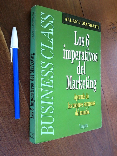 Los 6 Imperativos Del Marketing - Allan Magrath