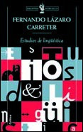 Estudios De Lingüística, Lázaro Carreter, Crítica