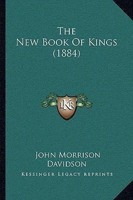 Libro The New Book Of Kings (1884) - John Morrison Davidson