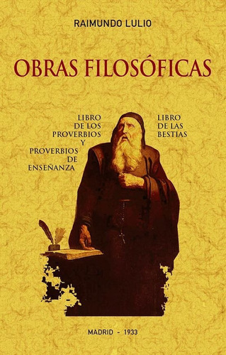 Obras Filosóficas - Lulio, Raimundo  - * 