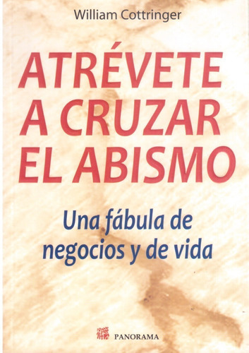 Atrévete A Cruzar El Abismo, De William Cottringer. Editorial Panorama, Tapa Blanda En Español