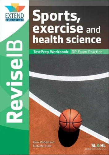 Sports, Exercise And Health Science - Revise Ib - Testprep W