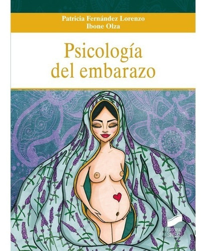 Libro Psicología Del Embarazo  Patricia Fernández Ibone Olza