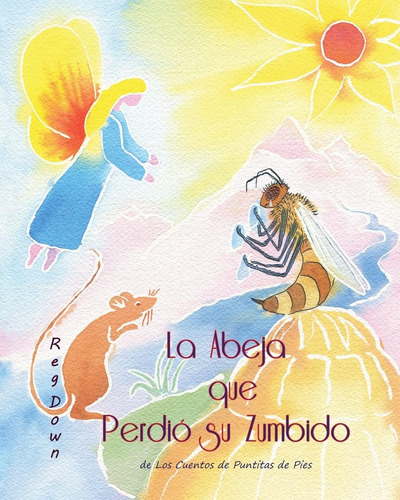 Libro: La Abeja Que Perdió Su Zumbido (spanish Edition)