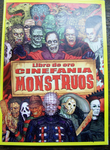 Imagen 1 de 6 de Monstruos * Cine De Terror * Libro De Oro De Cinefania *