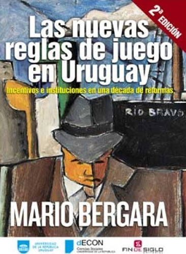 Las Nuevas Reglas De Juego En Uruguay.. - Mario Bergara