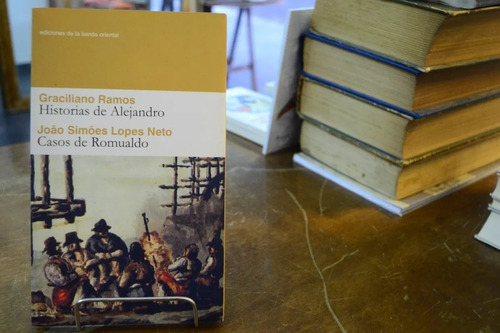 Historias De Alejandro. Casos De Romuelado. Ramos, Simoes. 