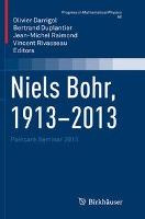 Libro Niels Bohr, 1913-2013 : Poincare Seminar 2013 - Oli...