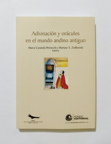 Adivinación Y Oráculos En El Mundo Andino Antiguo