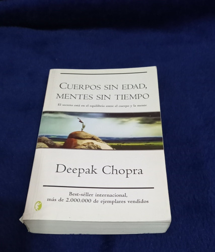 Cuerpos Sin Edad, Mentes Sin Tiempo. Deepak Chopra