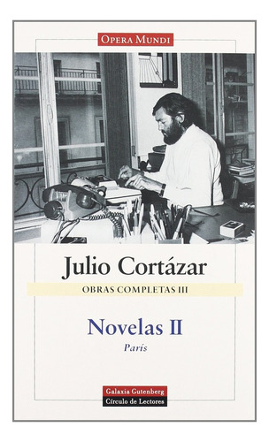 Novelas Ii - Julio Cortázar