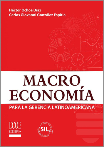 Macroeconomía Para La Gerencia Latinoamericana: , de Di Nova, Isis., vol. 1. Editorial Ecoe, tapa pasta blanda, edición 1 en español, 2022