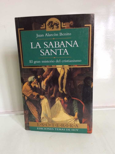 La Sabana Santa - Juan Alarcón Benito - Cristianismo - Jesus
