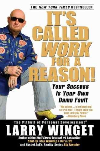 Libro It's Called Work For A Reason!: Your Success Is Your