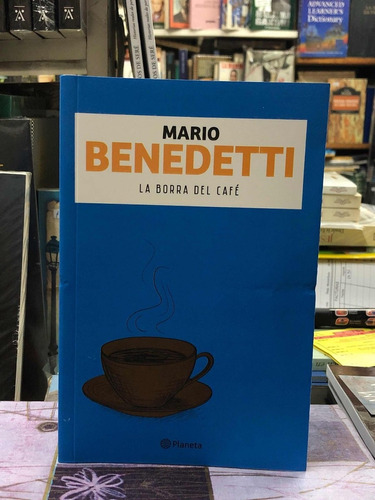 La Borra Del Café - Mario Benedetti - Planeta