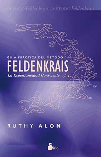 Libro Guia Practica Del Metodo Feldenkrais De Ruthy Alon  Ed