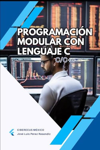 Programación Modular Con Lenguaje C: C/c++ (edición En Españ