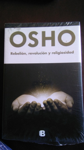 Rebelión, Revolución Y Religiosidad , Osho , Libro Físico 