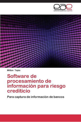 Libro: Software De Procesamiento De Información Para Riesgo 