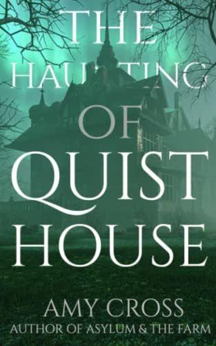 Book : The Haunting Of Quist House - Cross, Amy