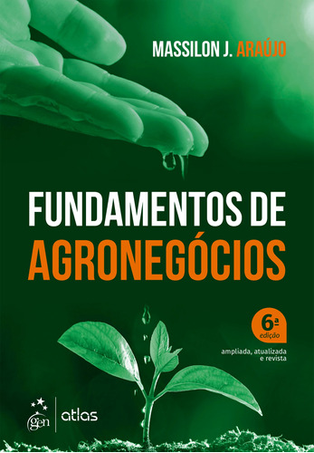 Fundamentos de Agronegócios, de Araújo, Massilon J.. Editora Atlas Ltda., capa mole em português, 2022