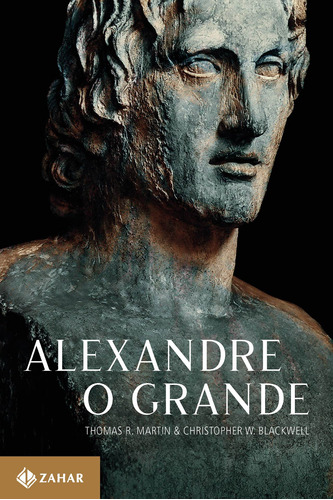 Alexandre, o Grande: Um homem e seu tempo, de Martin, Thomas R.. Editora Schwarcz SA, capa mole em português, 2020