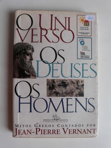 Livro: O Universo, Os Deuses, Os Homens Jean-pierre Vernant