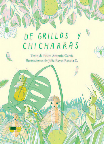 De Grillos Y Chicharras, De García, Pedro Antonio. Elefanta Editorial, Tapa Blanda, Edición 2023.0 En Español