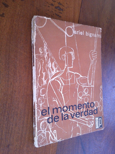 El Momento De La Verdad - Ariel Bignami