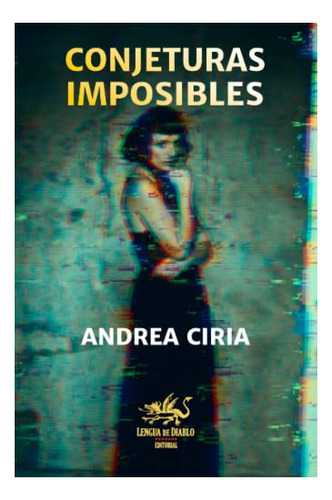 Libro : Conjeturas Imposibles - Ciria, Andrea