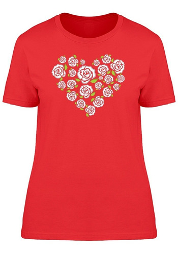 Lindo Corazón Hecho De Rosas Camiseta De Mujer