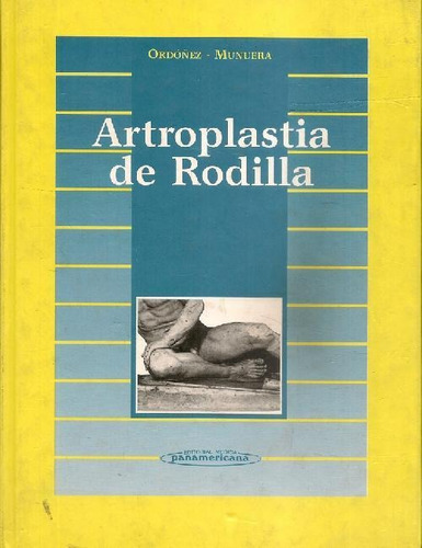 Libro Artroplastia De La Rodilla De Jose Maria Ordoñez José