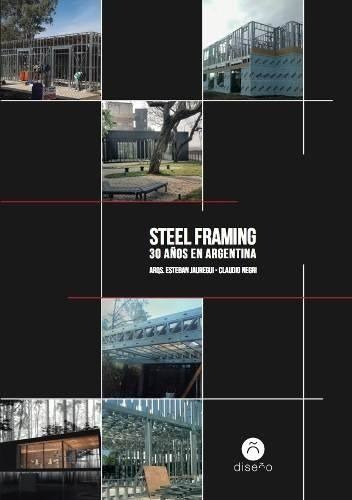 Steel Framing, Esteban Jáuregui, Ed. Diseño