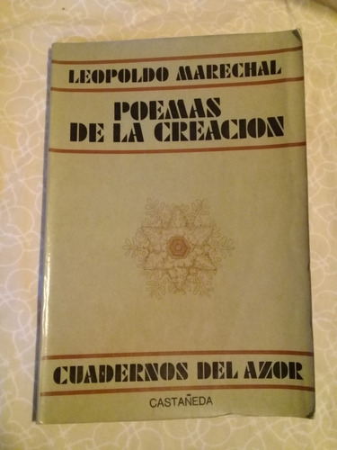 Leopoldo Marechal / Poemas De La Creación