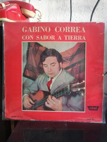 Disco De Vinilo Gabino Correa Con Sabor A Tierra 03