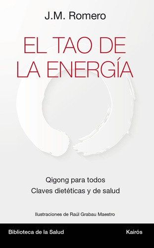 Tao De La Energia ,El, de Romero Jose Martin. Editorial Kairós en español