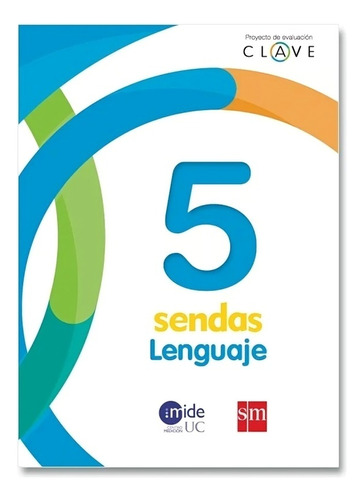 Lenguaje 5 Básico. Editorial: Ediciones Sm