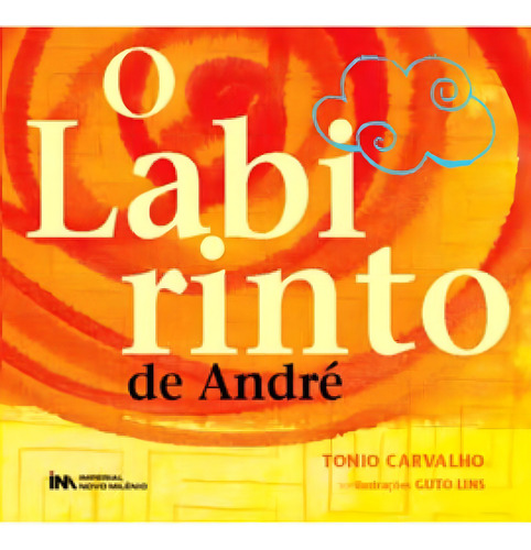 O LABIRINTO DE ANDRÉ, de CARVALHO, TONIO. Editorial Imperial Novo Milênio, tapa mole en português